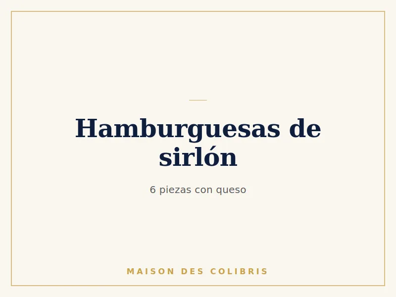 Charola con 6 hamburguesas de sirlón con queso, Maison des Colibris, Oaxtepec